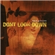 Don't Look Down - The Fear In Love