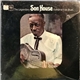 Son House - Father Of Folk Blues