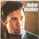 Vladimir Vissotsky - Vladimir Vissotsky