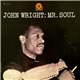 John Wright - Mr. Soul