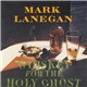 Mark Lanegan - Whiskey For The Holy Ghost