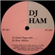 DJ Ham - Green Eggs And........ / Slow Motion