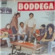 Boddega - Boddega