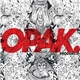 Opak - Produkcie