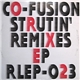 Co-Fusion - Strutin' Remixes EP