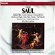 Händel / Miles, Dawson, Brown, Ragin, Ainsley, Neil Mackie , Monteverdi Choir, English Baroque Soloists, John Eliot Gardiner - Saul