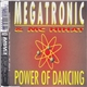 Megatronic & MC Hihat - Power Of Dancing