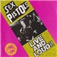 Sex Pistols - Live And Loud!!