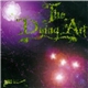 The Dying Art - Quo Vadis