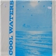 Cool Waters - Cool Waters